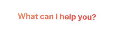What can I help you